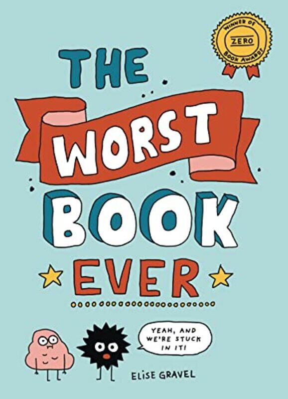 

The Worst Book Ever by Elise Gravel-Hardcover