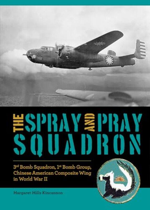 

The Spray and Pray Squadron by Margaret Mills Kincannon-Hardcover