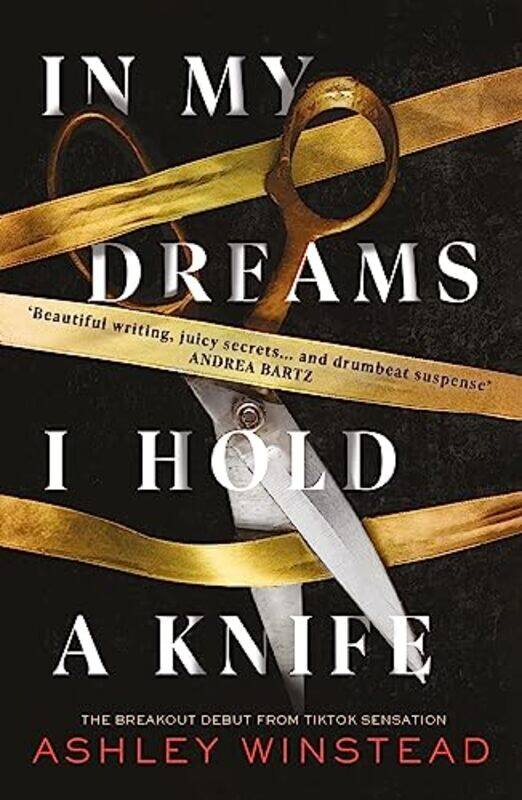 

In My Dreams I Hold A Knife Tiktok Made Me Buy It! The Breakout Dark Academia Thriller Everyones T By Winstead, Ashley Paperback