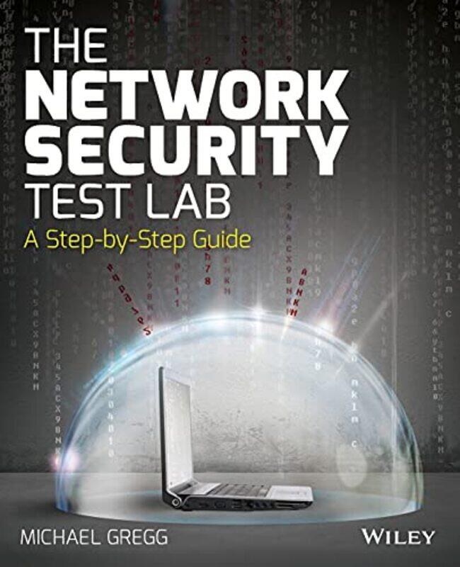 

The Network Security Test Lab by Michael Gregg-Paperback