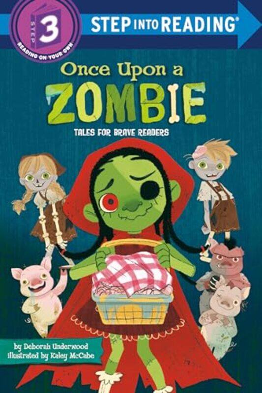 

Once Upon a Zombie Tales for Brave Readers by Deborah Underwood-Paperback