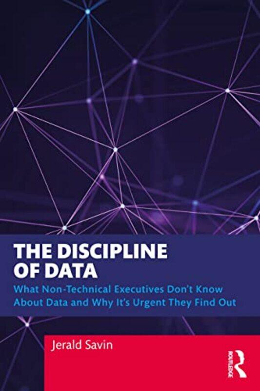 

The Discipline Of Data by Jerald Savin-Paperback