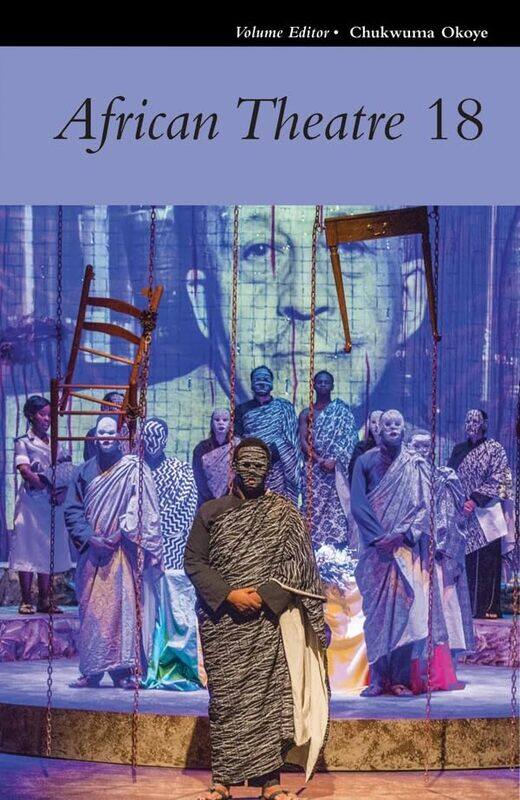 

African Theatre 18 by Sejal University of North Carolina at Charlotte USA Parikh FoxxJr Edwin R North Carolina State University USA Gerler-Hardcover