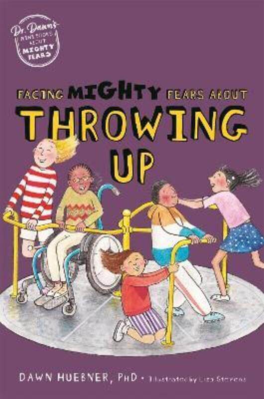 

Facing Mighty Fears About Throwing Up,Paperback,ByHuebner, Dawn, PhD - Stevens, Liza