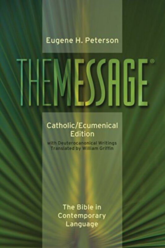 

Messagemscatholicecumenical by Eugene H Peterson-Paperback