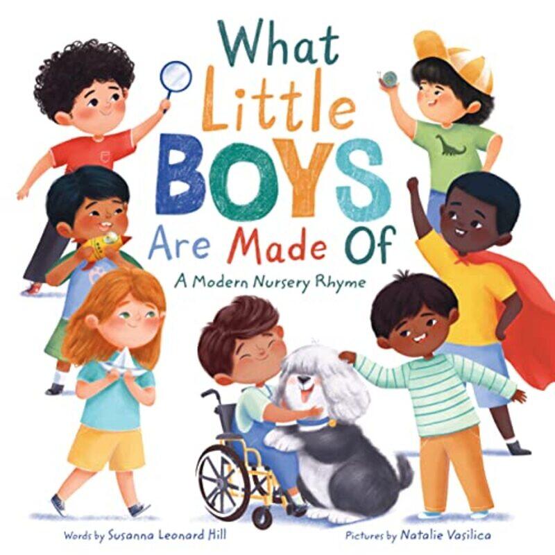 

What Little Boys Are Made Of by Susanna Leonard HillNatalie Vasilica-Hardcover