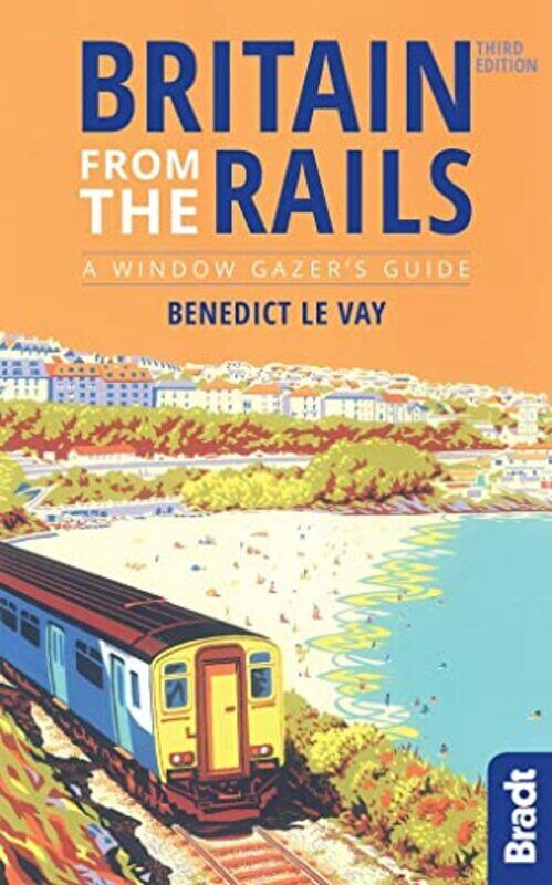 

Britain from the Rails by Benedict le Vay-Paperback