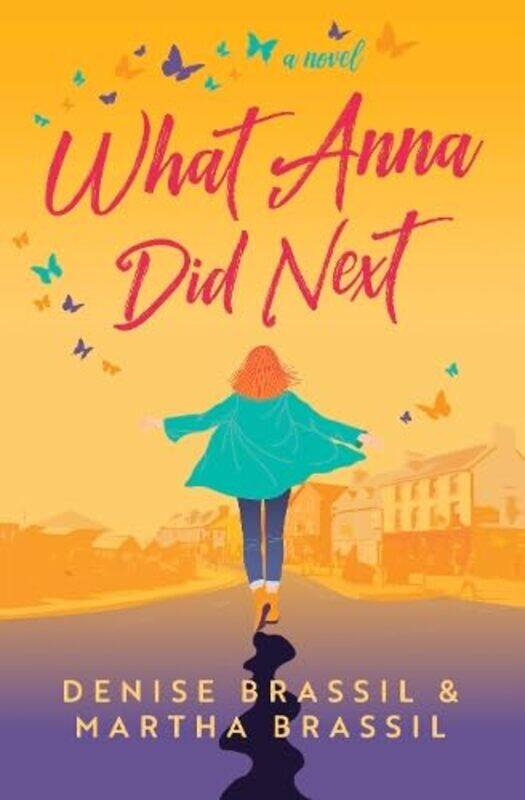 

What Anna Did Next by Denise BrassilMartha Brassil-Paperback