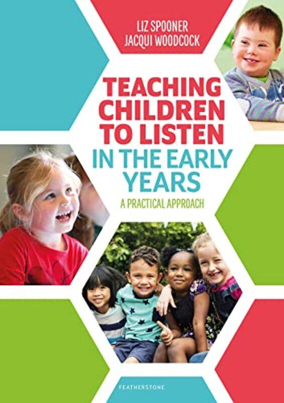 

Teaching Children To Listen In The Early Years by Liz SpoonerJacqui Woodcock-Paperback