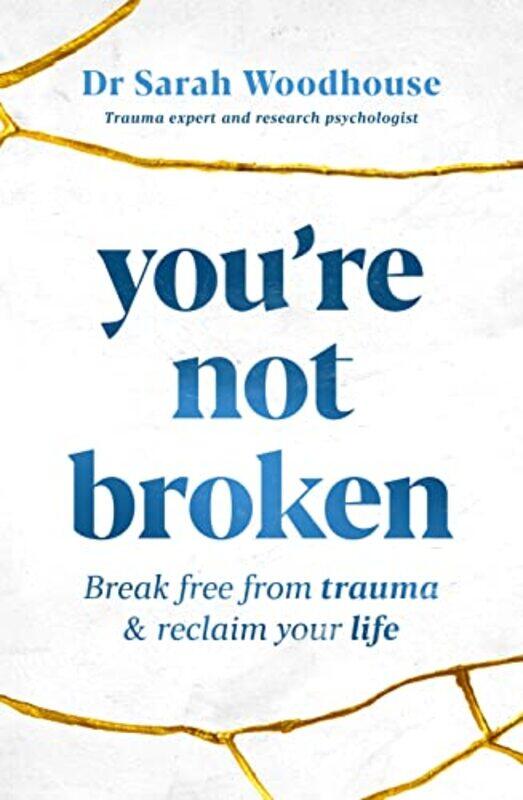 

Youre Not Broken by Sarah Woodhouse-Paperback