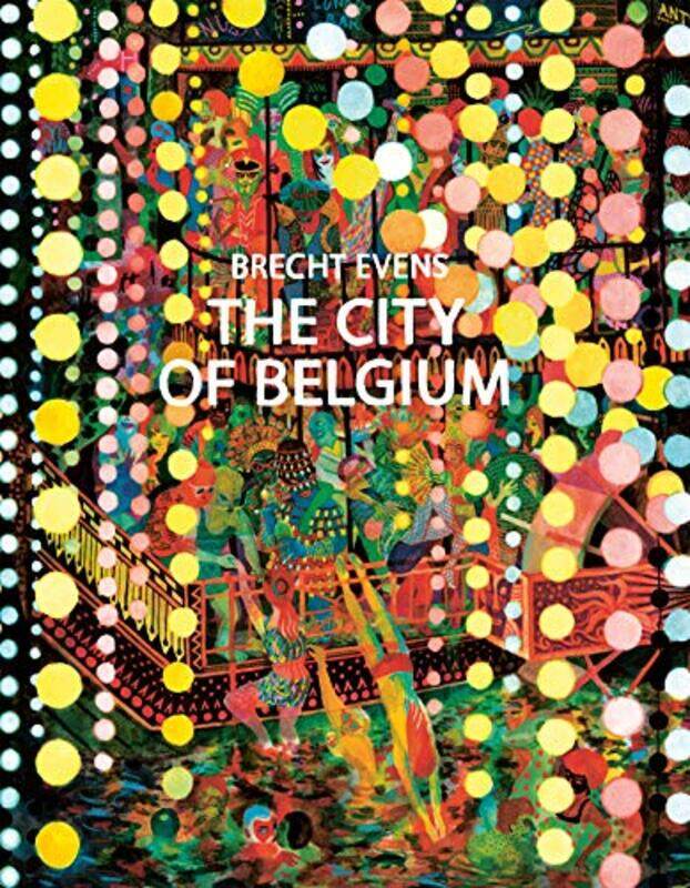 

The City of Belgium by Brecht Evens-Hardcover