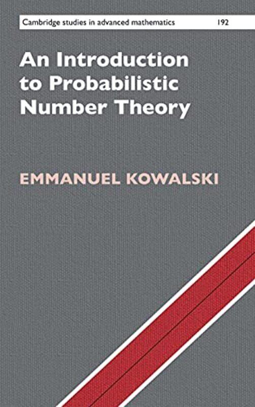 

An Introduction To Probabilistic Number Theory by Emmanuel (Swiss Federal Institute of Technology, Zurich) Kowalski-Hardcover
