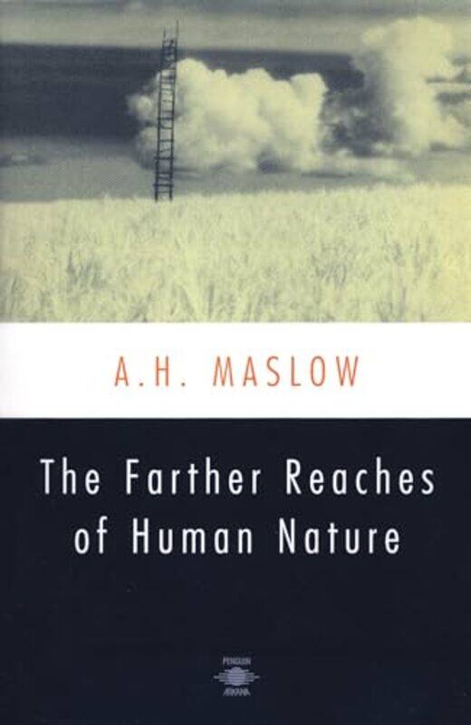 

The Farther Reaches Of Human Nature An Esalen Book By Abraham H. Maslow - Paperback