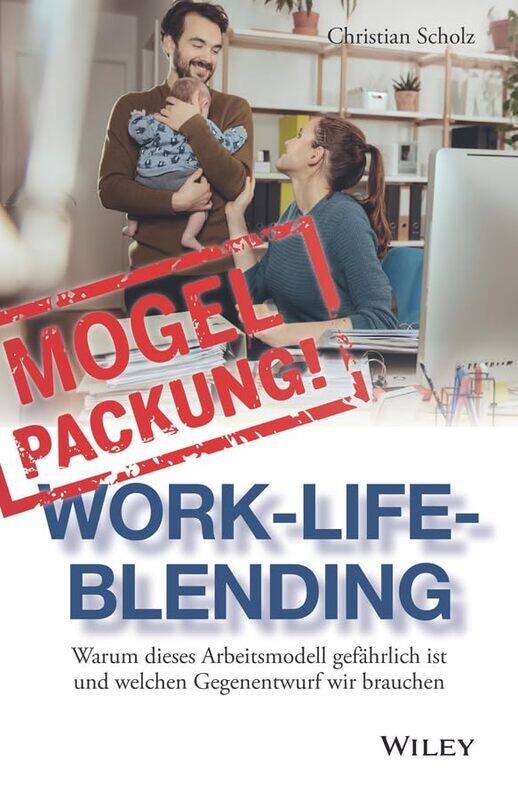 

Mogelpackung WorkLifeBlending by Christian Scholz-Hardcover