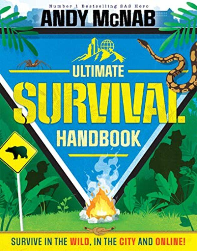 

The Ultimate Survival Handbook: Survive in the wild, in the city and online! , Paperback by McNab, Andy