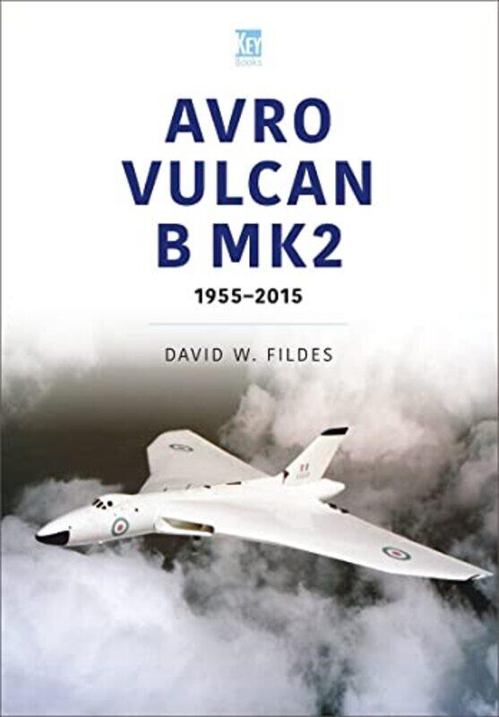 

Avro Vulcan BMk2 by David Fildes-Paperback