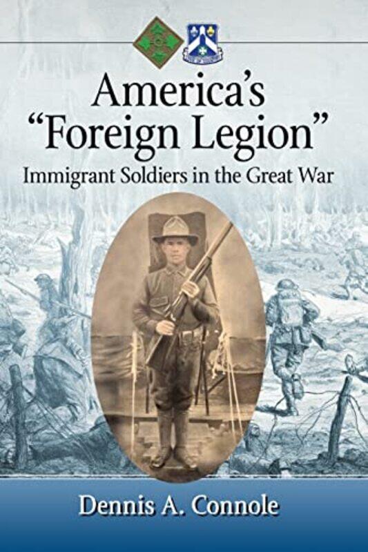 

Americas "Foreign Legion" by Dennis A Connole-Paperback