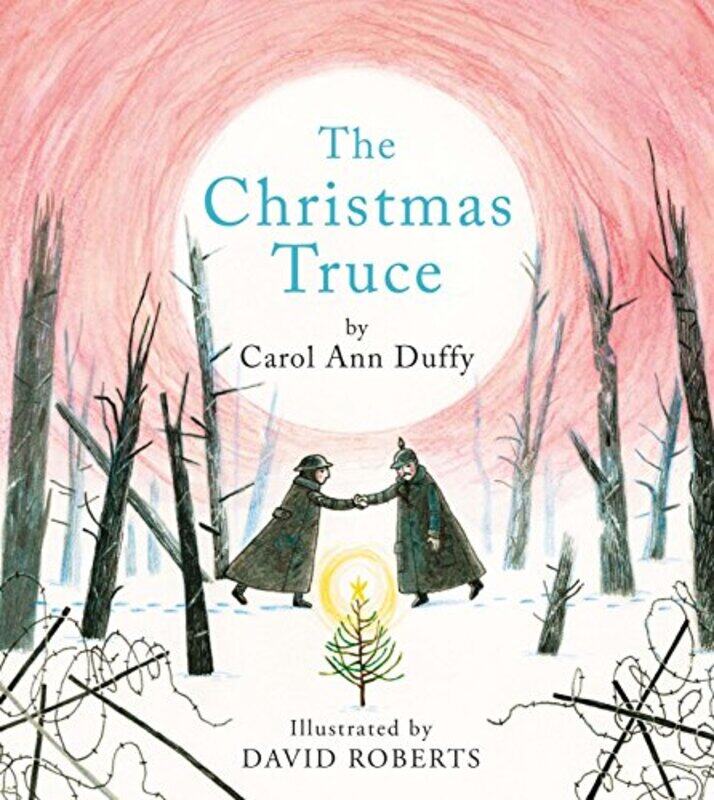 

The Christmas Truce by Carol Ann Duffy DBEDavid Roberts-Hardcover