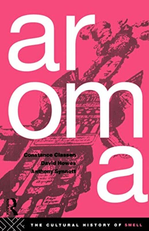 

Aroma by Nolan California State University USA HigdonMickey Diablo Valley College USA Huff-Paperback