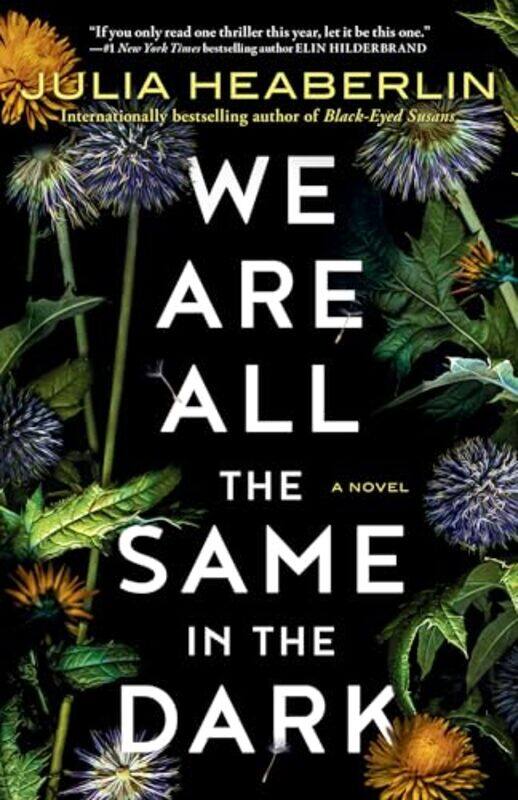 

We Are All The Same In The Dark By Heaberlin Julia - Paperback