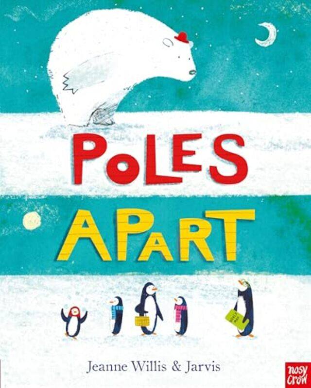 

Poles Apart by Jeanne WillisJarvis-Paperback