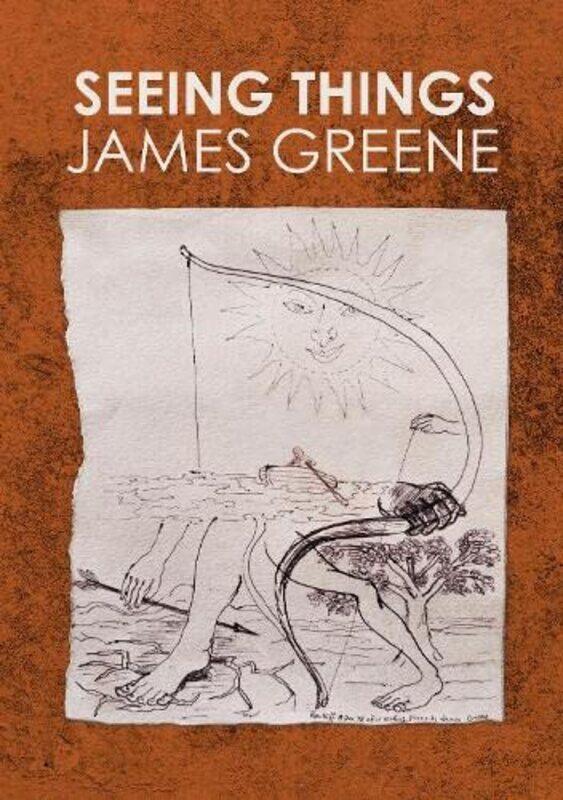 

Seeing Things by James Greene-Paperback
