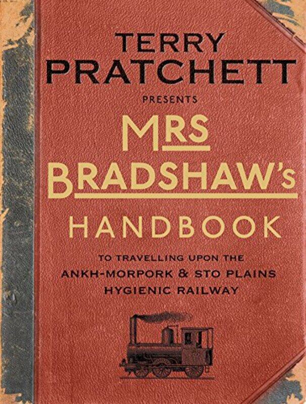 

Mrs Bradshaws Handbook by Terry Pratchett-Hardcover