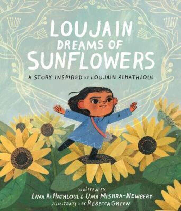 

Loujain Dreams of Sunflowers.Hardcover,By :Mishra-Newbery, Uma