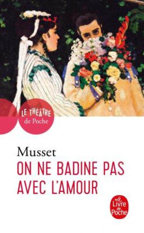 

On ne badine pas avec l'amour.paperback,By :Alfred de Musset