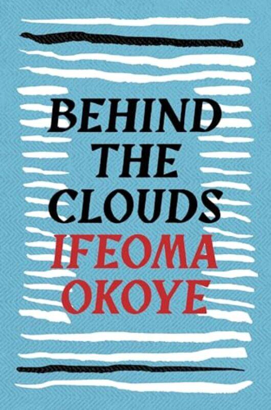 

Behind the Clouds by Ifeoma Okoye-Paperback