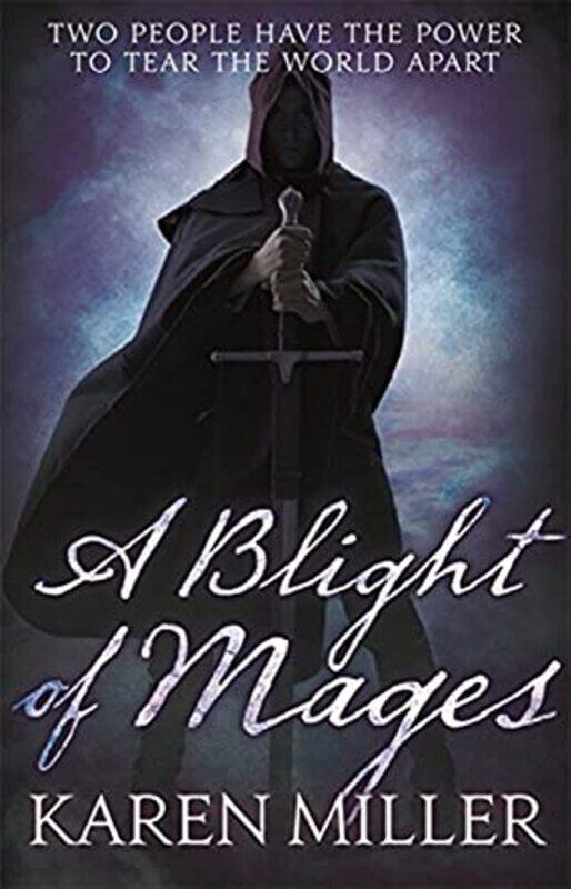 

A Blight of Mages by Karen Miller-Paperback