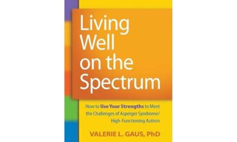 

Living Well On The Spectrum By Gaus Valerie L - Paperback