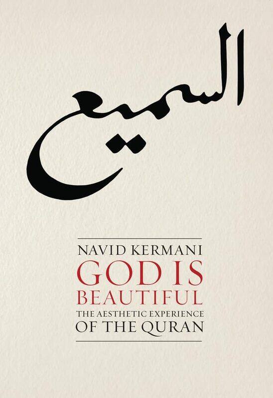 God is Beautiful: The Aesthetic Experience of the Quran , Paperback by Navid Kermani