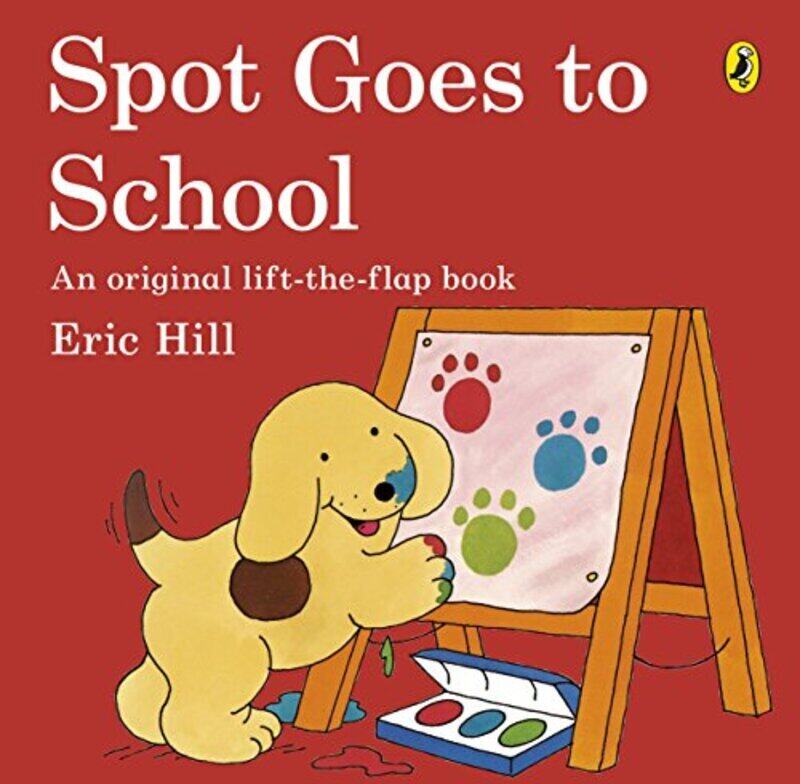 

Spot Goes to School (Upsized Re-issue) , Paperback by Hill, Eric