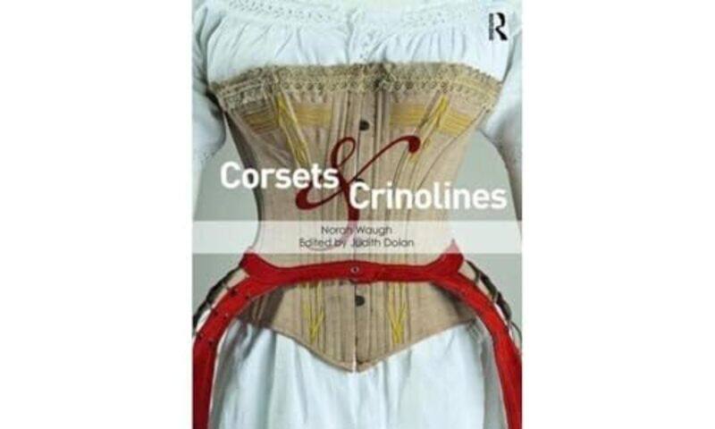 

Corsets and Crinolines by Norah WaughJudith Dolan-Paperback