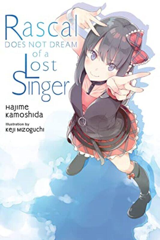 

Rascal Does Not Dream of a Lost Singer light novel by Hajime Kamoshida-Paperback