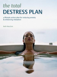 The Total Destress Plan, Paperback Book, By: Beth McEoin