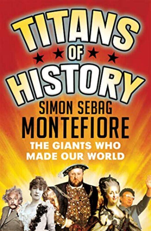 

Titans of History by Simon Sebag Montefiore-Paperback