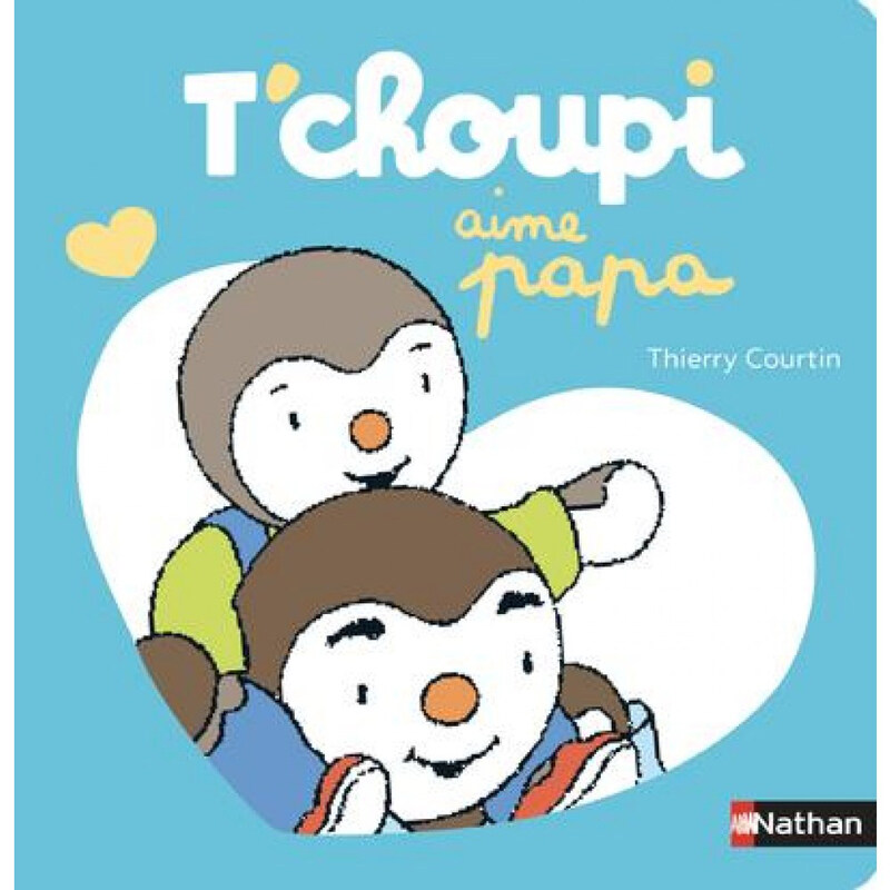 

T'choupi Aime Papa, Hardcover Book, By: Thierry Courtin