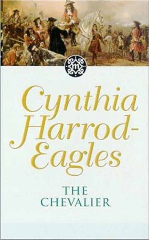

The Chevalier by Cynthia Harrod-Eagles-Paperback