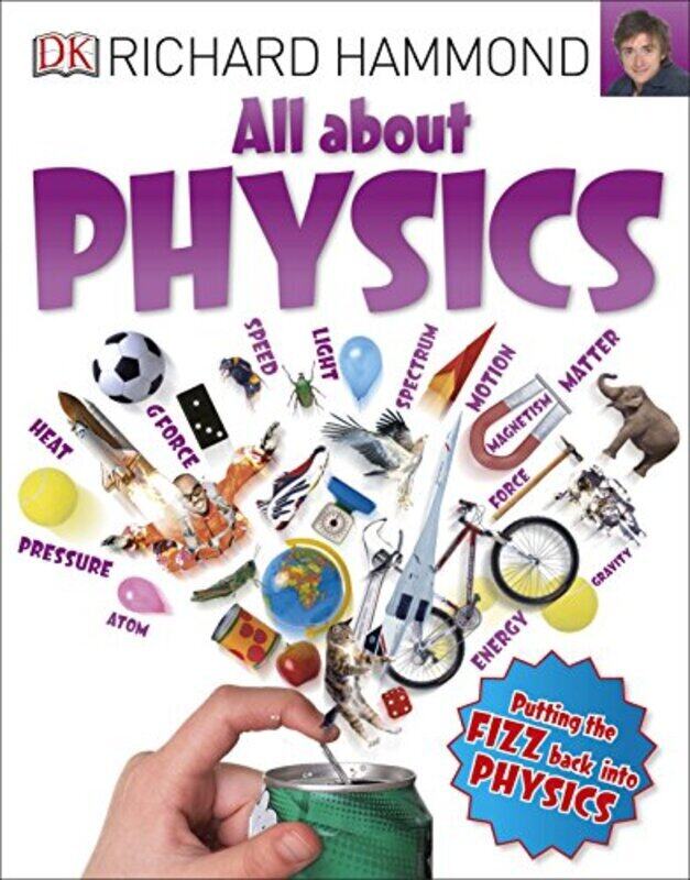 

All About Physics, Paperback Book, By: Richard Hammond