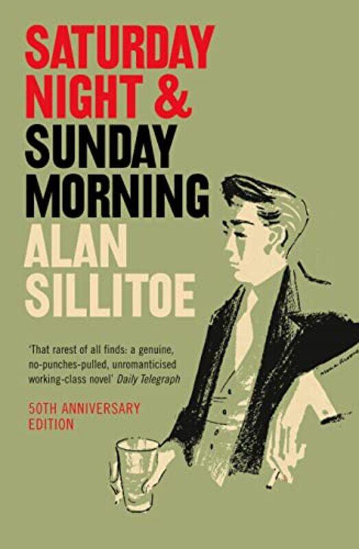 

Saturday Night and Sunday Morning by Alan Sillitoe-Paperback