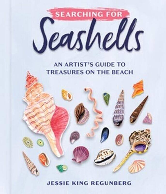 

Searching For Seashells By King Regunberg Jessie - Hardcover
