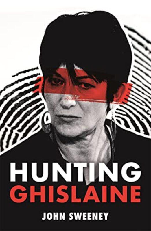 

Hunting Ghislaine by John Sweeney-Paperback