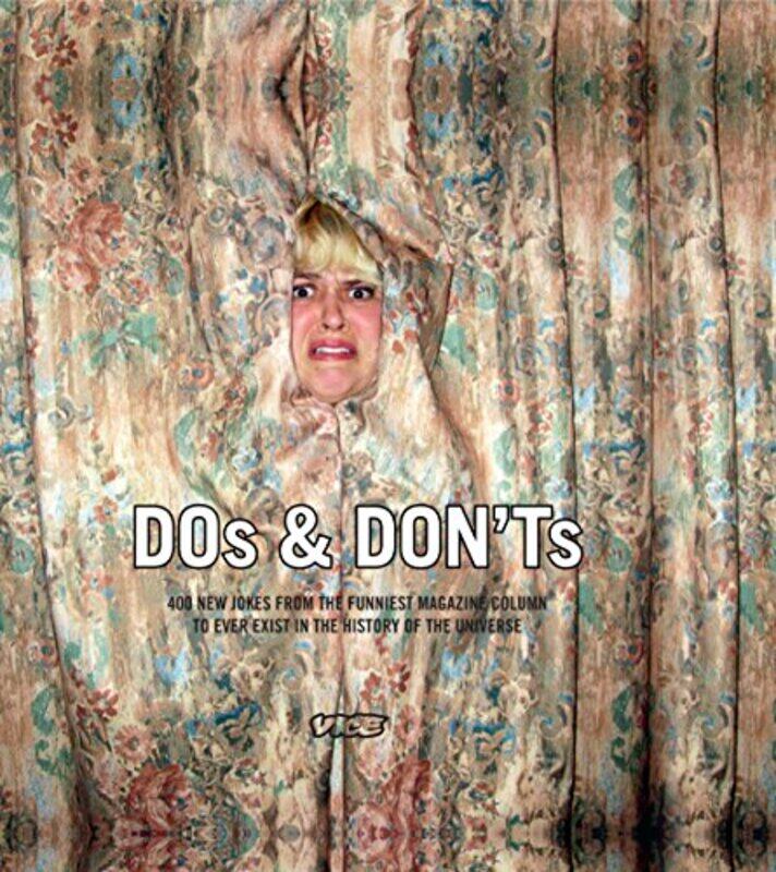 

The Ultimate Dos and Don'ts, Hardcover Book, By: Vice