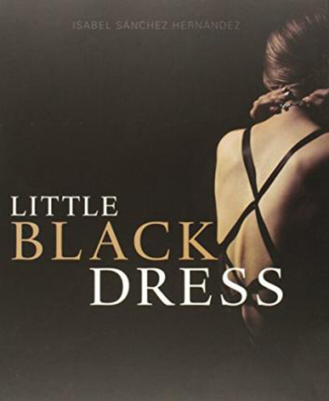 

The Little Black Dress, Paperback Book, By: Isabel Sanchez Hernandez