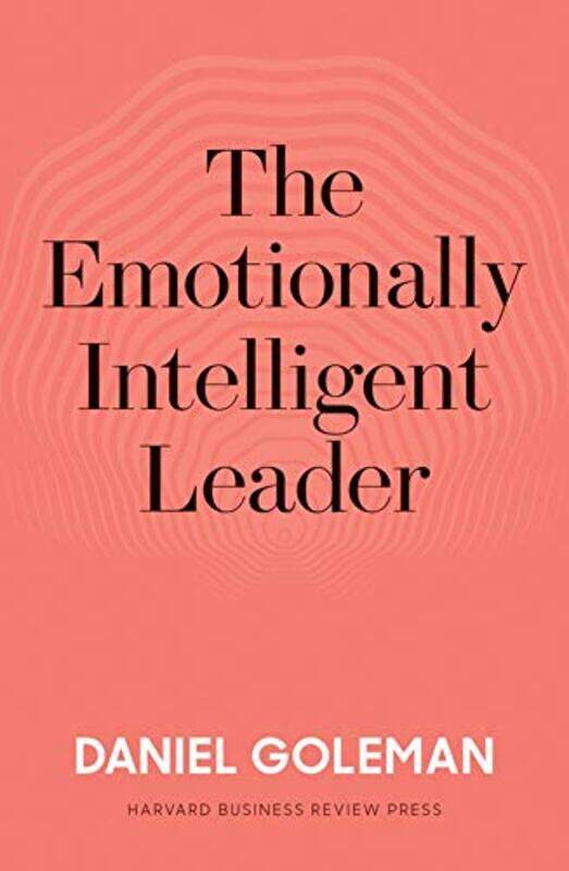 

The Emotionally Intelligent Leader By Goleman, Daniel - Hardcover