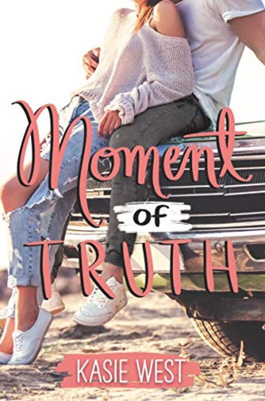 

Moment of Truth,Paperback by West, Kasie