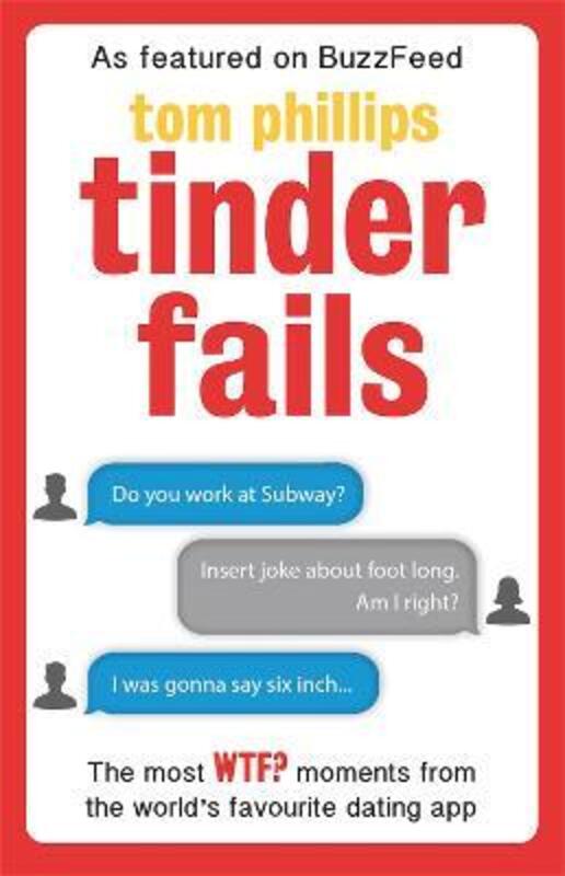Tinder Fails,Paperback,ByTom Phillips