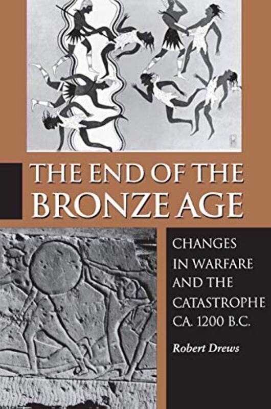 

The End of the Bronze Age by Robert Drews-Paperback